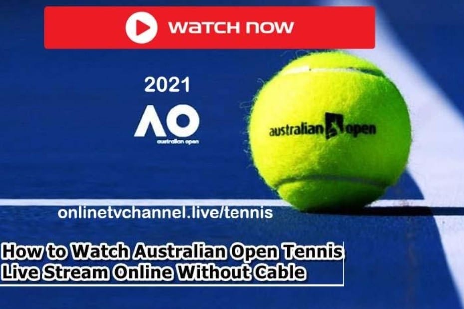 It's time for the Australian Open Tennis 2021. Find out how to live stream the anticipated tennis match online for free.